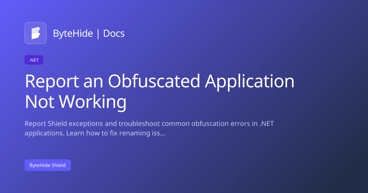 Shield Error Reporting and Troubleshooting - ByteHide .NET ...